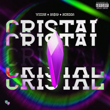 CRISTAL (feat. Wiccan, RA$AD & dionigga) | Boomplay Music