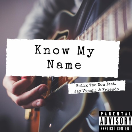 Know My Name ft. Jay Vinchi & Friends | Boomplay Music