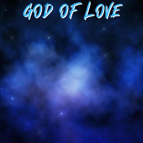 God of Love | Boomplay Music