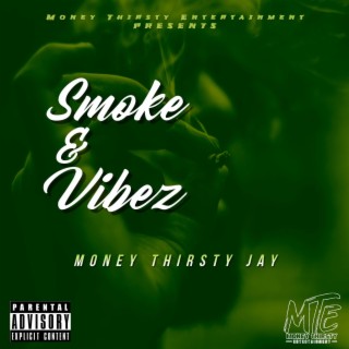 Smoke & Vibez