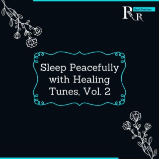 Sleep Peacefully with Healing Tunes, Vol. 2