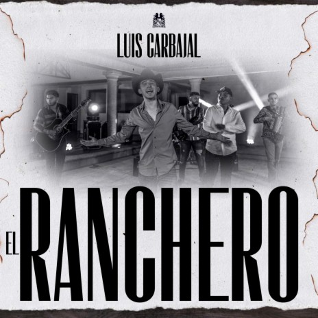 El Ranchero | Boomplay Music