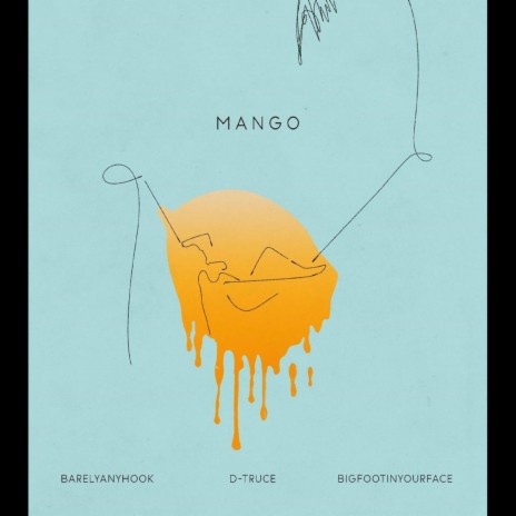 Mango ft. BigFootInYourFace & BarelyAnyHook | Boomplay Music
