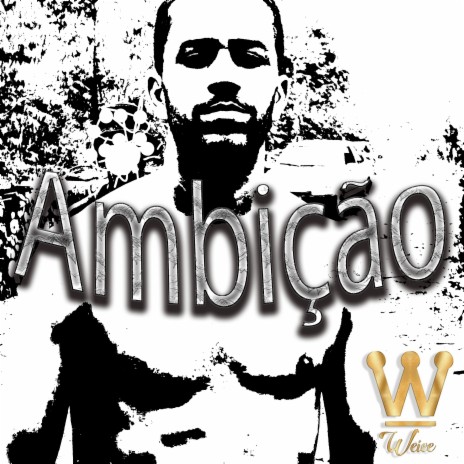 Ambição | Boomplay Music