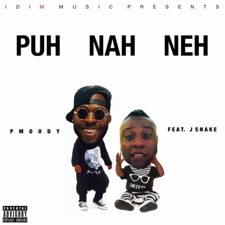 Puh Nah Neh (feat. DJ Snake) | Boomplay Music