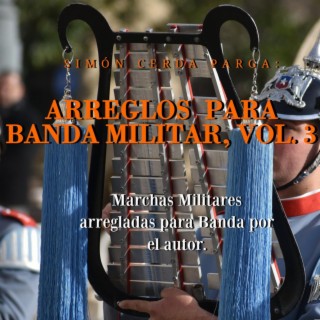Arreglos para Banda Militar, Vol. 3