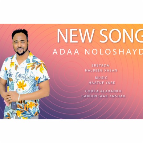 Noloshayda Adaa Ka Wakiila | Boomplay Music
