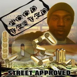 HOOD TESTED STREET APPROVED LOSIANO OFFICAL ALBUM