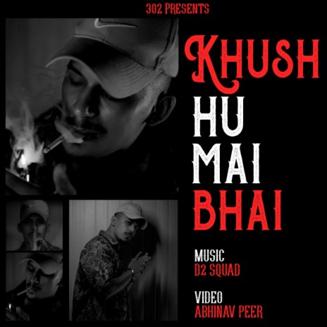 Khush Hu Mai Bhai | Boomplay Music