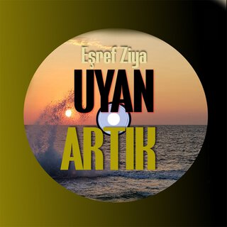 Uyan Artık