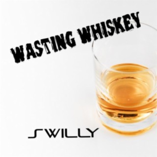 Wasting Whiskey