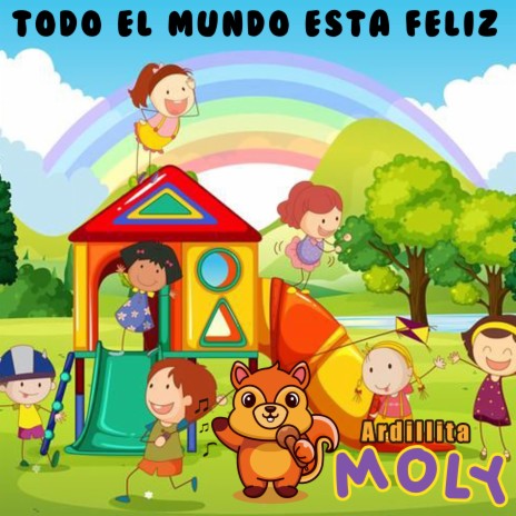 Todo el Mundo Esta Feliz | Boomplay Music