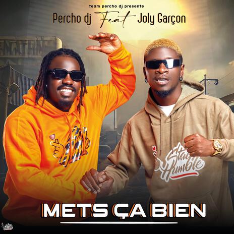 Mets ça bien ft. Joly garçon | Boomplay Music