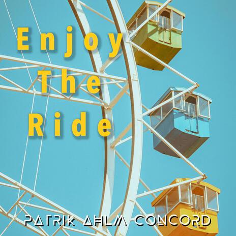 Enjoy The Ride | Boomplay Music