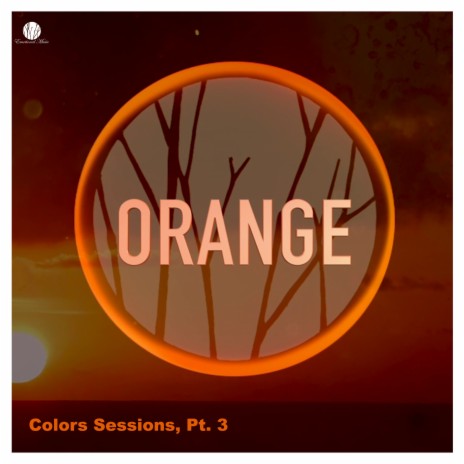 Orange Colors Sessions, Pt. 3 | Boomplay Music