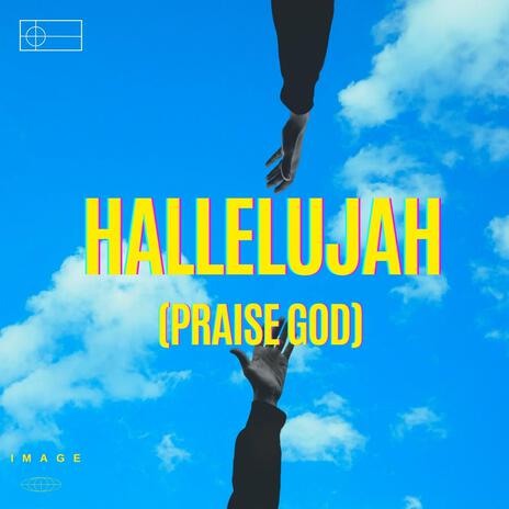 Hallelujah (Praise God) | Boomplay Music