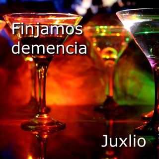 Finjamos demencia