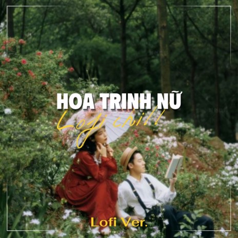 Hoa Trinh Nữ Lofi (H2K Ver) | Boomplay Music