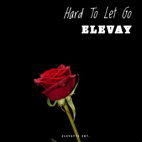 Hard To Let Go | Boomplay Music