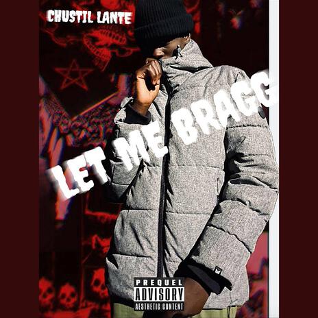 Let Me Brag | Boomplay Music