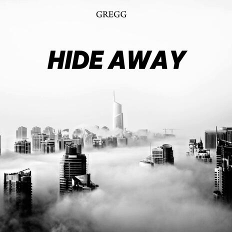 Hide Away | Boomplay Music