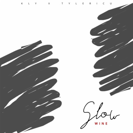 SLOW WINE ft. Tyler ICU | Boomplay Music