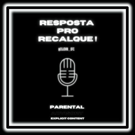 Resposta pro Recalque! ft. JOHN REC | Boomplay Music