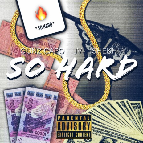 So Hard ft. Gunz Capo & SHEKHi