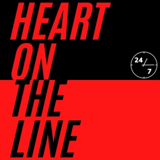 Heart on the line