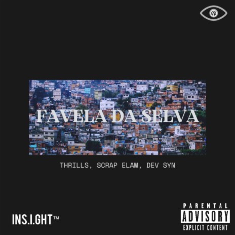 Favela Da Selva ft. Dev Syn & Scrap Elam | Boomplay Music