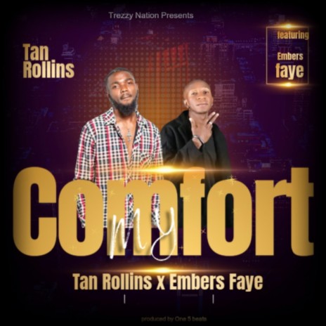 My Comfort (feat. Embers Faye) | Boomplay Music
