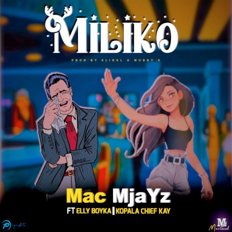 Miliko ft. Elly Boyka & Kopala Chief Kay