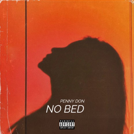No Bed | Boomplay Music