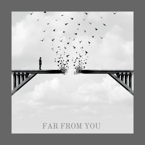 Far from You | Boomplay Music