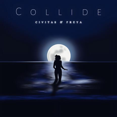 Collide ft. FREYA | Boomplay Music