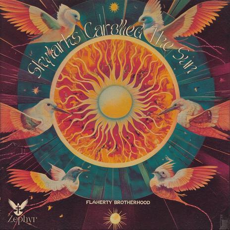 Skylarks Carolled The Sun | Boomplay Music