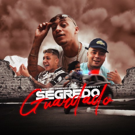 Segredo Guardado ft. Mc Dimenor Dr & MC Joãozinho VT | Boomplay Music