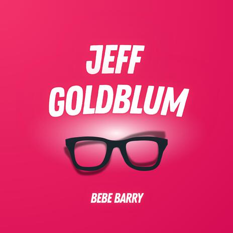 Jeff Goldblum | Boomplay Music