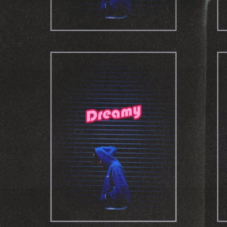 Dreamy | Boomplay Music