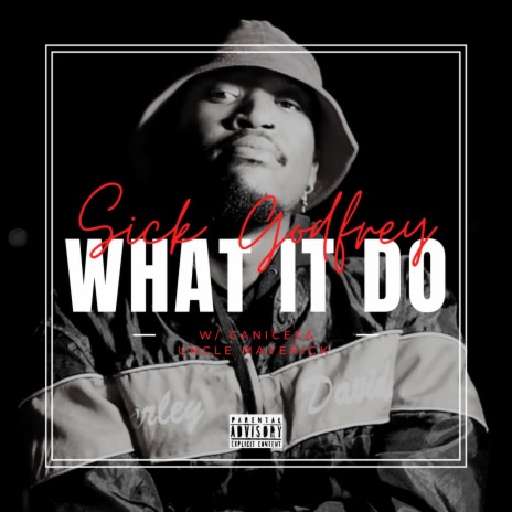 What It Do ft. Canicee & Uncle Maverick | Boomplay Music