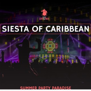 Siesta of Caribbean - Summer Party Paradise