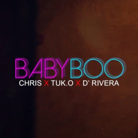 Baby Boo ft. Chris's & D' Rivera | Boomplay Music