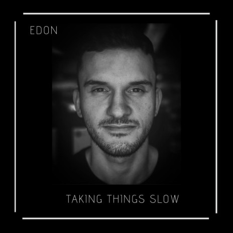 Taking Things Slow | Boomplay Music