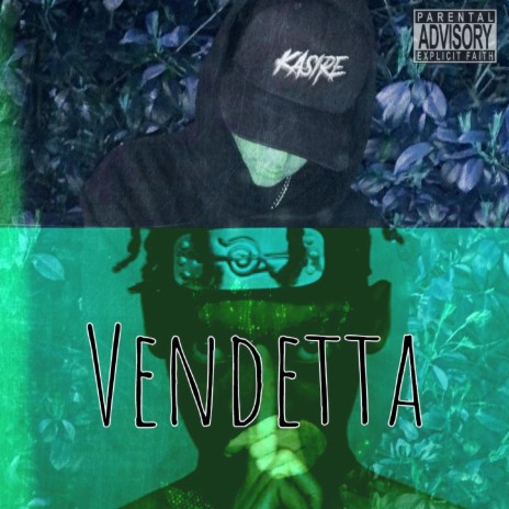 VENDETTA ft. Kasire | Boomplay Music