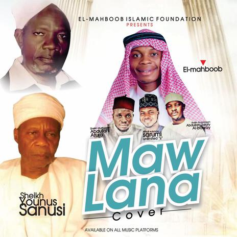 MAWLANA | SHEIKH YOUNUS | SHEIKH ĀDAM ft. ISPARTV, Atura Murtadoh, Sarumiunlimited & Albaarizy | Boomplay Music