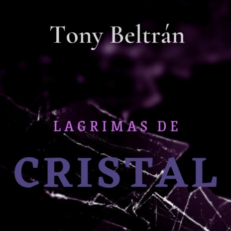 Lágrimas de Cristal | Boomplay Music