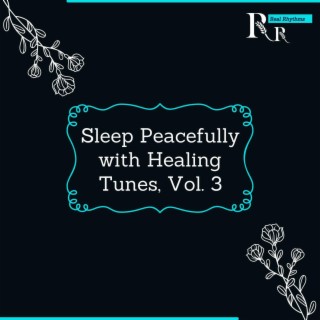 Sleep Peacefully with Healing Tunes, Vol. 3
