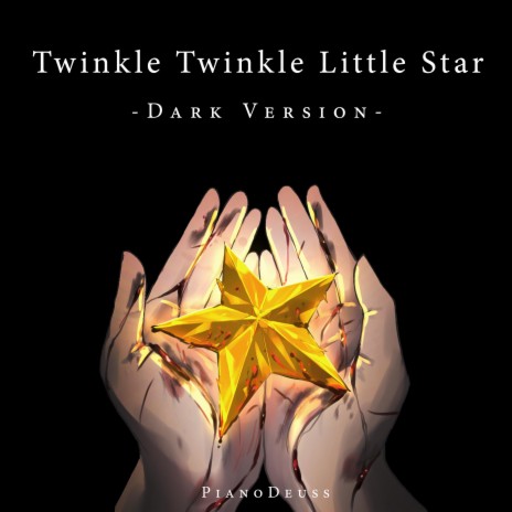 Twinkle Twinkle Little Star (Dark Version)