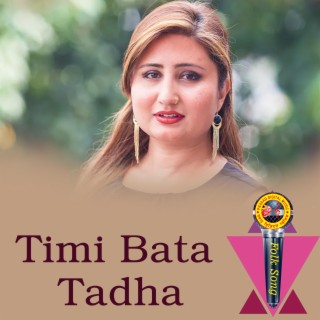 Timi Bata Tadha