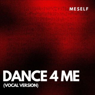Dance 4 Me (Vocal Version)